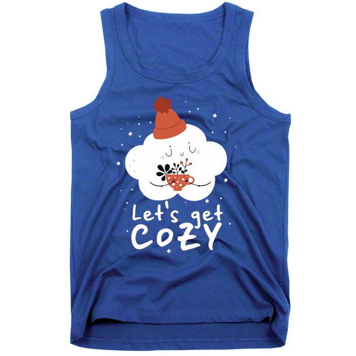 LetS Get Cozy For People Who Love Winter And Autumn Cute Gift Tank Top