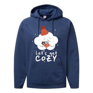 LetS Get Cozy For People Who Love Winter And Autumn Cute Gift Performance Fleece Hoodie