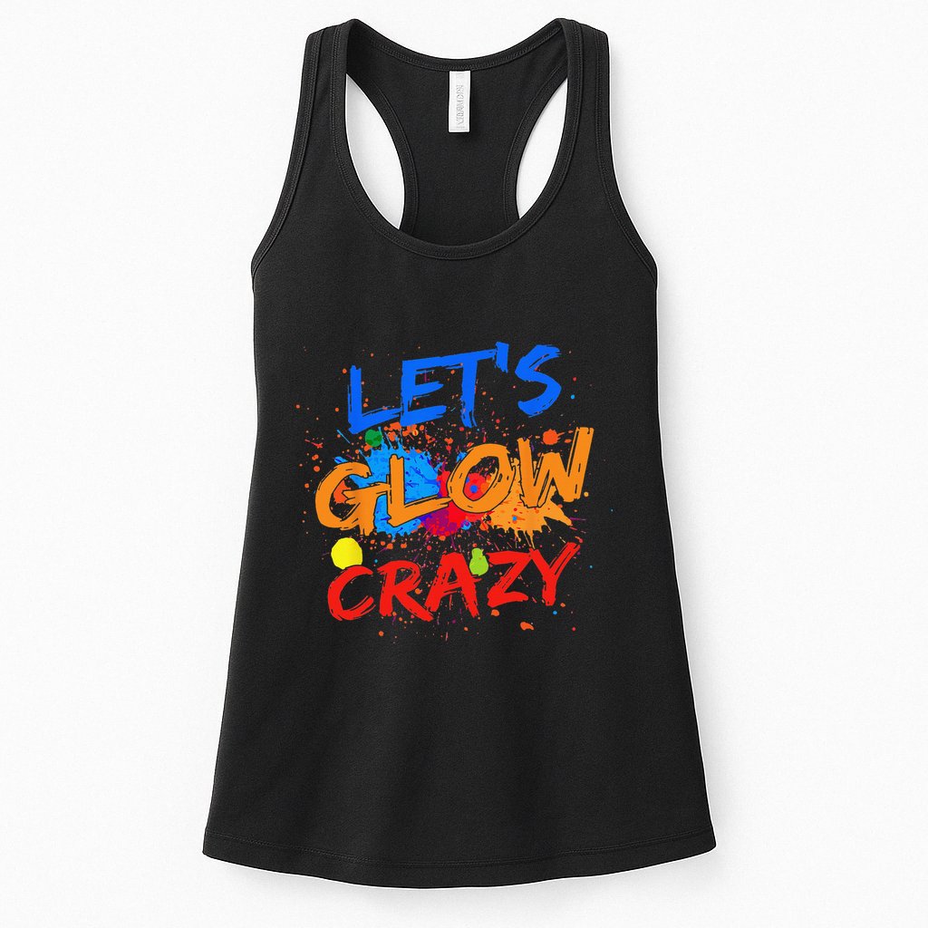 Let's Glow Crazy Glow Party 80s Retro Costume Party Lover Womens Tank Top