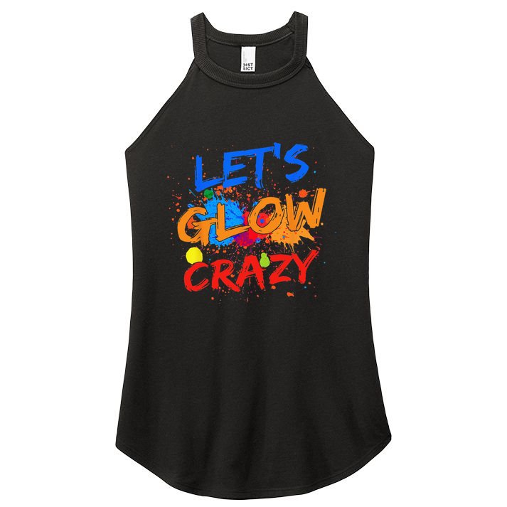 Let's Glow Crazy Glow Party 80s Retro Costume Party Lover Women's Perfect Tri Rocker Tank