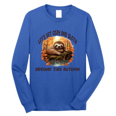 LetS Get Cozy And Sloth Autumn Design Gift Long Sleeve Shirt