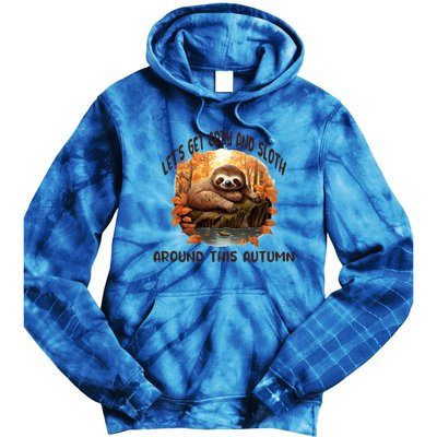 LetS Get Cozy And Sloth Autumn Design Gift Tie Dye Hoodie