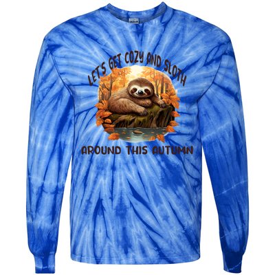 LetS Get Cozy And Sloth Autumn Design Gift Tie-Dye Long Sleeve Shirt