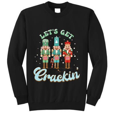 Lets Get Crackin Three Nutcrackers Christmas Teacher Sweatshirt