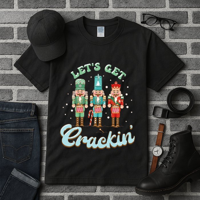 Lets Get Crackin Three Nutcrackers Christmas Teacher Tall T-Shirt
