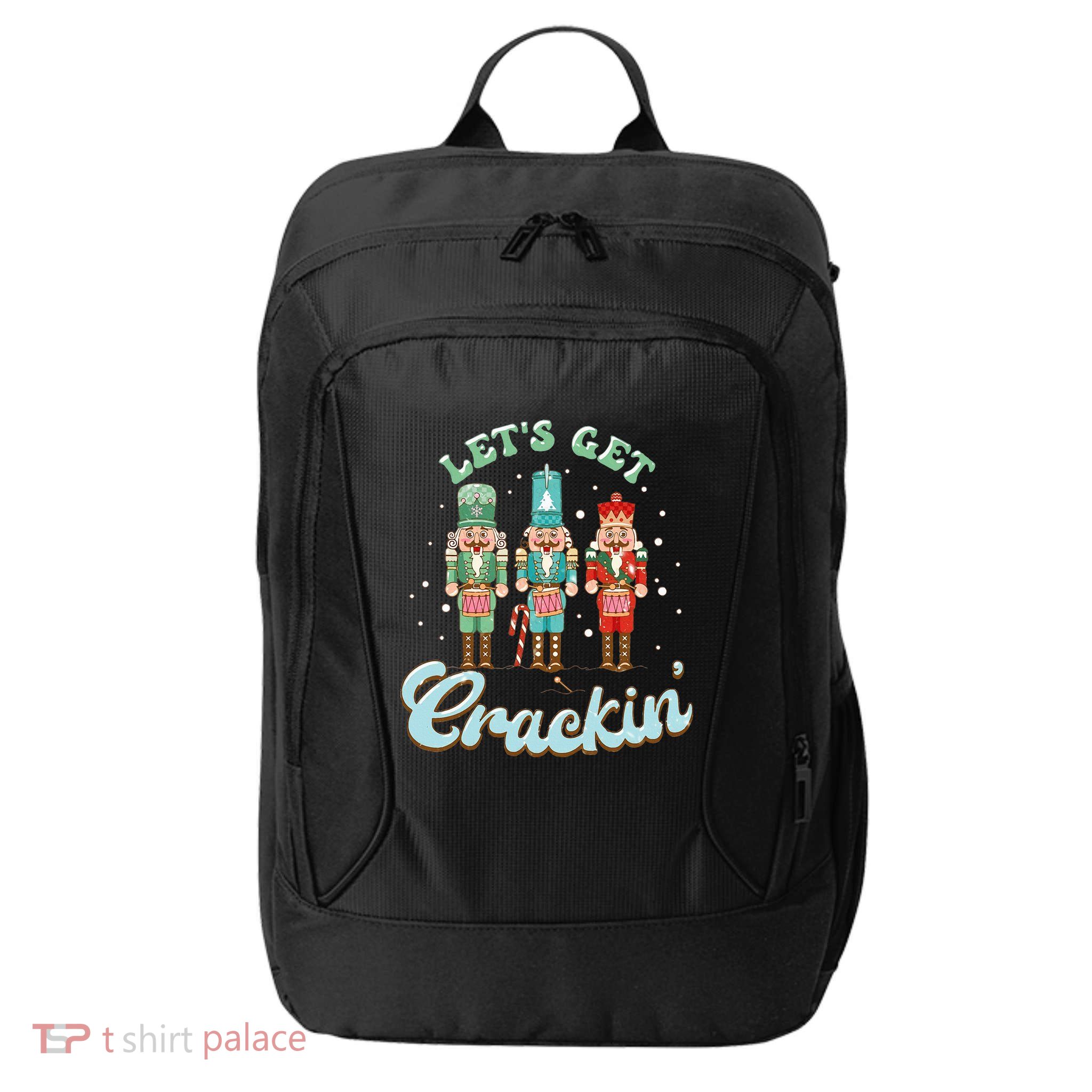 Lets Get Crackin Three Nutcrackers Christmas Teacher City Backpack