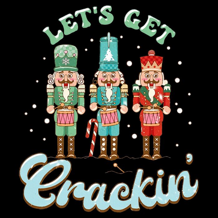 Lets Get Crackin Three Nutcrackers Christmas Teacher Flat Bill Trucker Hat