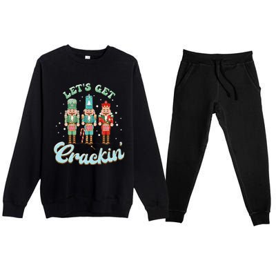 Lets Get Crackin Three Nutcrackers Christmas Teacher Premium Crewneck Sweatsuit Set