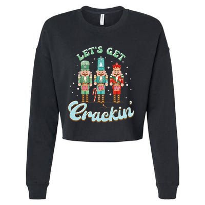 Lets Get Crackin Three Nutcrackers Christmas Teacher Cropped Pullover Crew