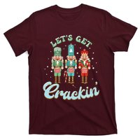 Lets Get Crackin Three Nutcrackers Christmas Teacher T-Shirt