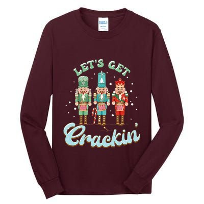 Lets Get Crackin Three Nutcrackers Christmas Teacher Tall Long Sleeve T-Shirt