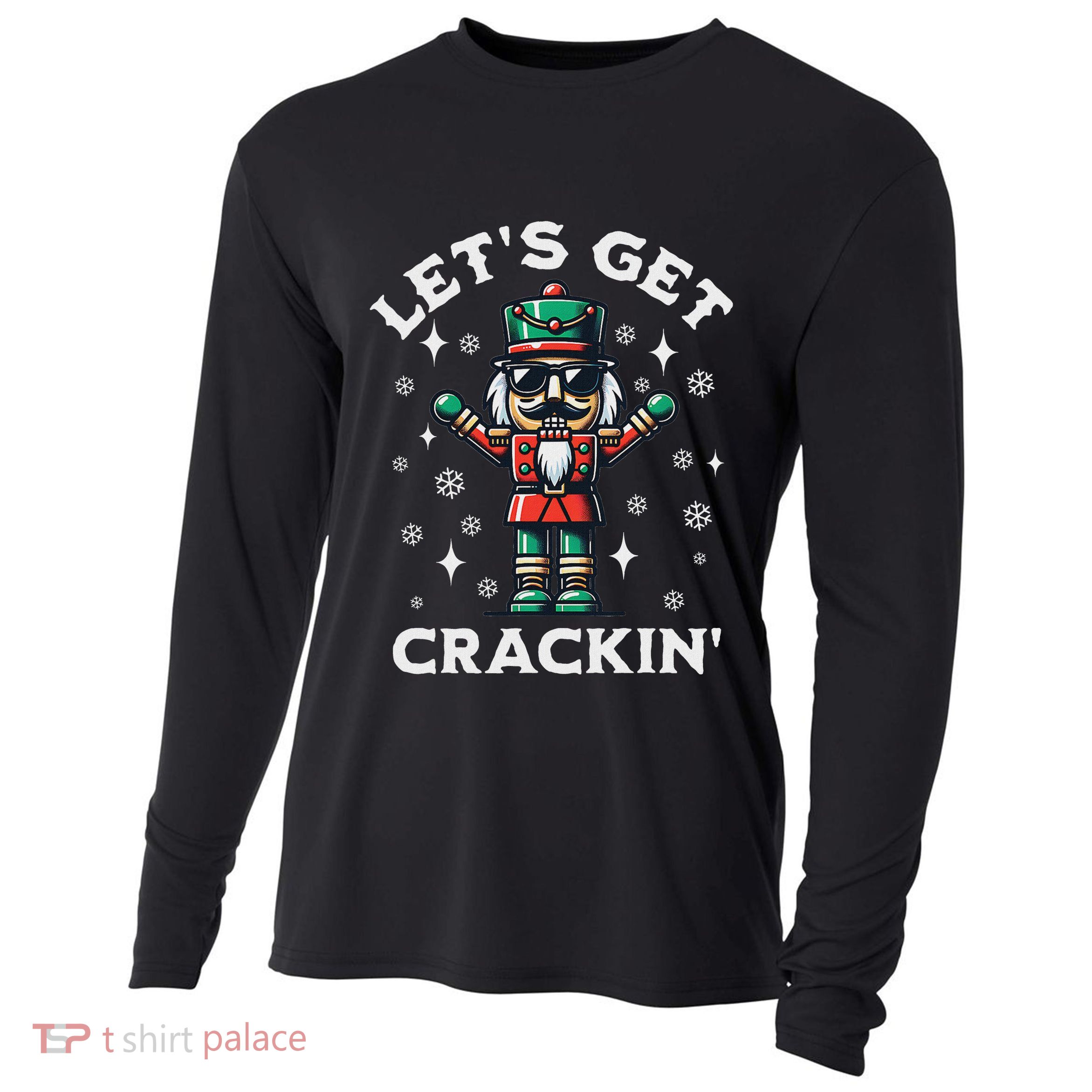 LetS Get Crackin Nutcracker Christmas Cooling Performance Long Sleeve Crew