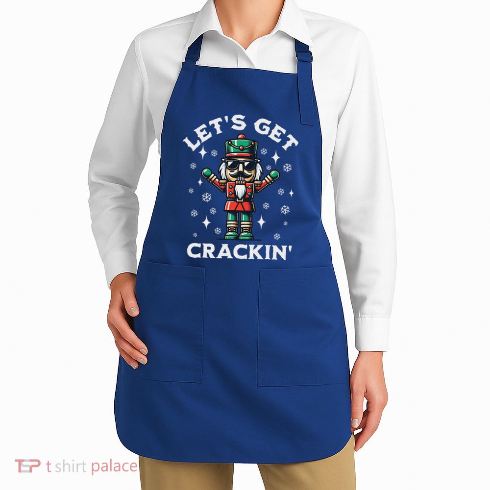 LetS Get Crackin Nutcracker Christmas Apron