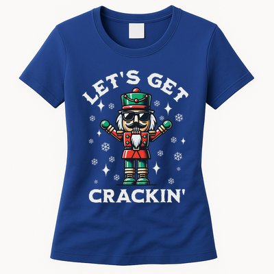 LetS Get Crackin Nutcracker Christmas Womens T-Shirt