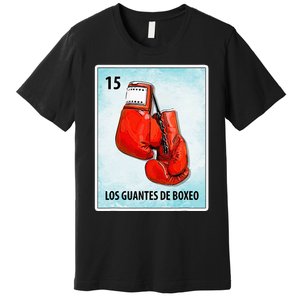 Los Guantes De Boxeo Mexican Boxing Gloves Cards Premium T-Shirt