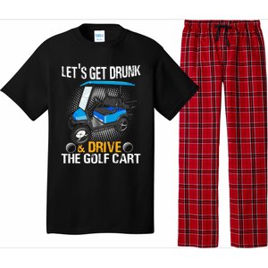 Let's Get Drunk And Drive The Golf Cart Funny Gift For Gift Pajama Set