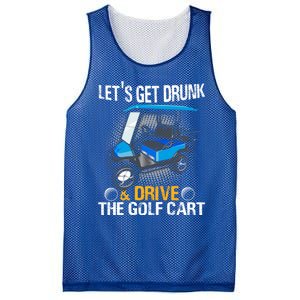 Let's Get Drunk And Drive The Golf Cart Funny Gift For Gift Mesh Reversible Basketball Jersey Tank