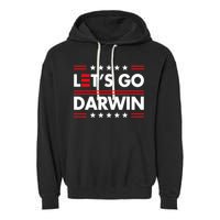 Let's Go Darwin Sarcastic Natural Selection Garment-Dyed Fleece Hoodie