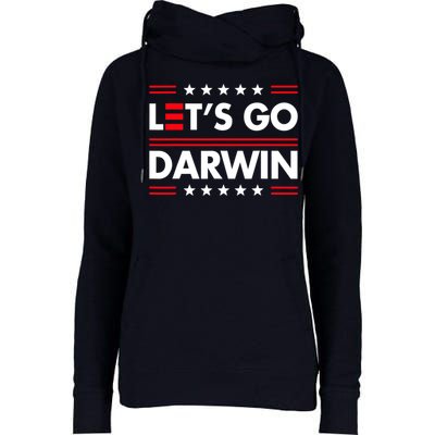 Let's Go Darwin Sarcastic Natural Selection Womens Funnel Neck Pullover Hood