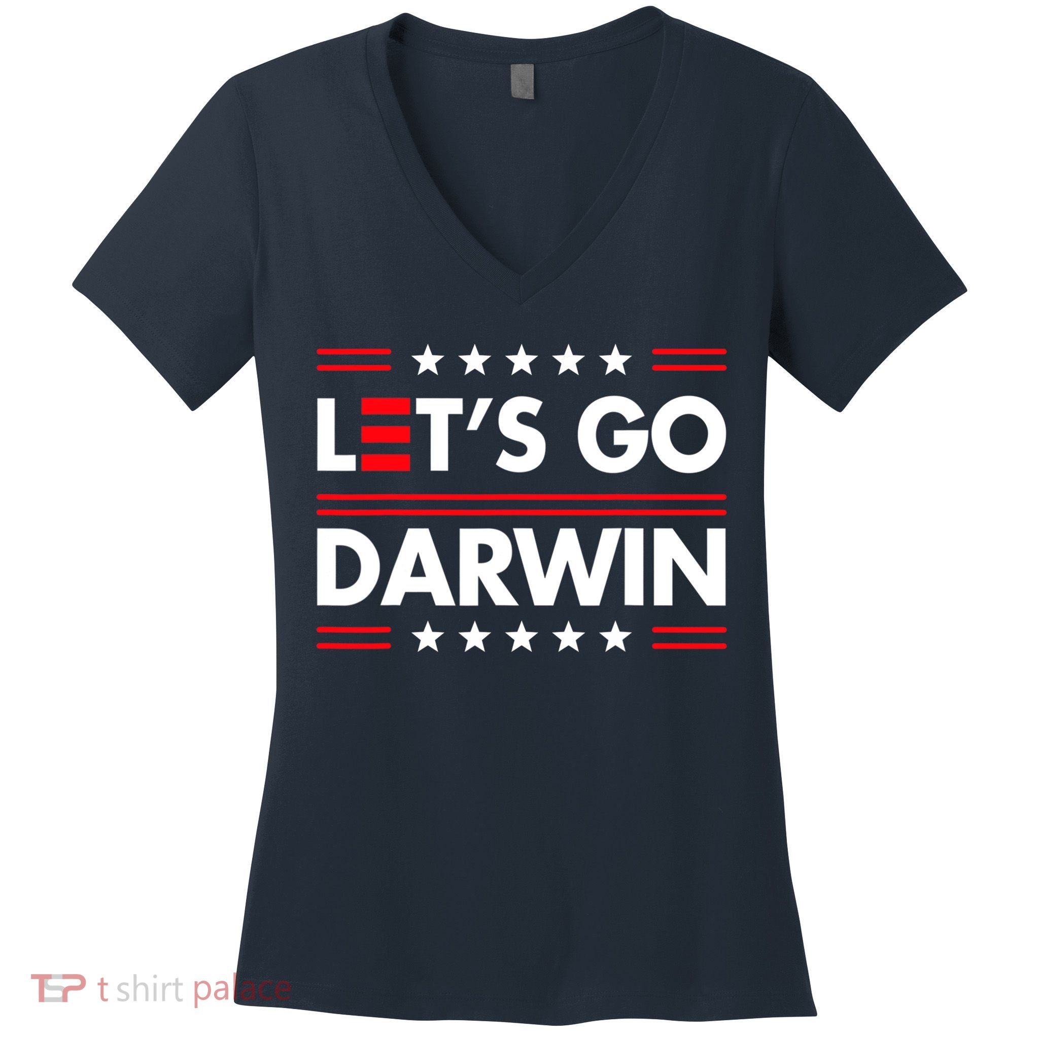 Let's Go Darwin Sarcastic Natural Selection Women's V-Neck T-Shirt