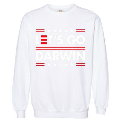 Let's Go Darwin Sarcastic Natural Selection Garment-Dyed Sweatshirt