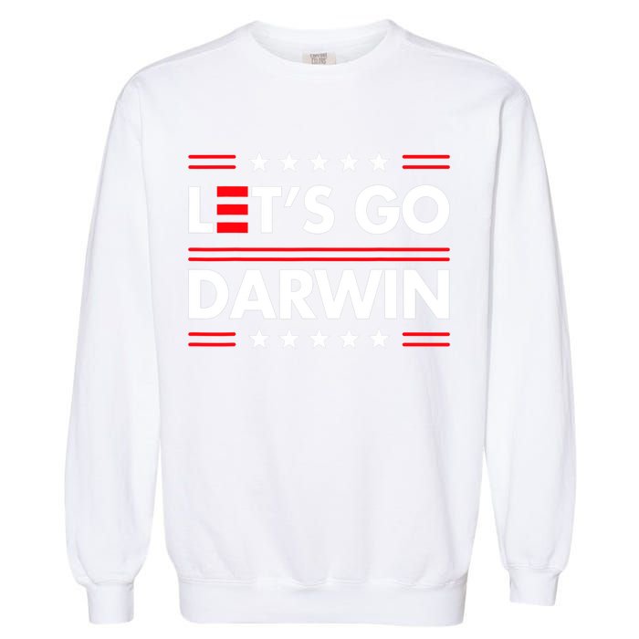 Let's Go Darwin Sarcastic Natural Selection Garment-Dyed Sweatshirt