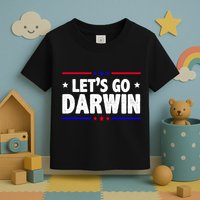 Lets Go Darwin Toddler T-Shirt
