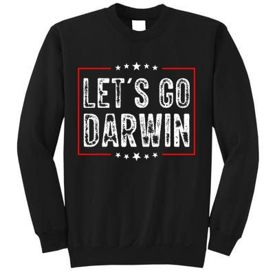 Lets Go Darwin Funny Sarcastic Women Men Lets Go Darwin Sweatshirt