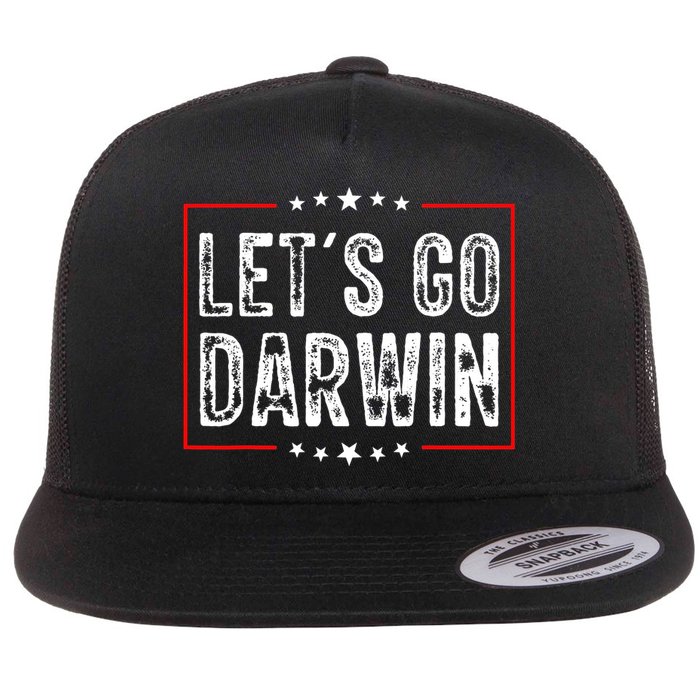 Lets Go Darwin Funny Sarcastic Women Men Lets Go Darwin Flat Bill Trucker Hat