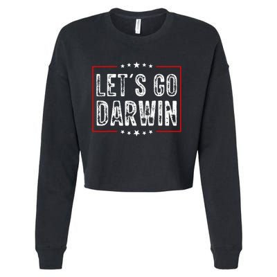 Lets Go Darwin Funny Sarcastic Women Men Lets Go Darwin Cropped Pullover Crew