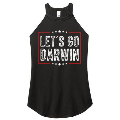 Lets Go Darwin Funny Sarcastic Women Men Lets Go Darwin Women's Perfect Tri Rocker Tank