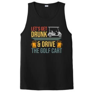 Lets Get Drunk & Drive The Golf Cart Funny Golfer Joke Quote PosiCharge Competitor Tank