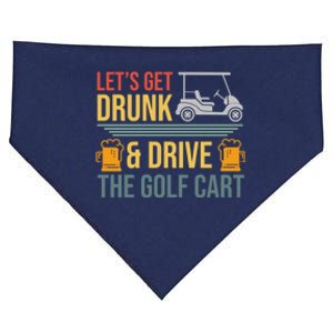 Lets Get Drunk & Drive The Golf Cart Funny Golfer Joke Quote USA-Made Doggie Bandana