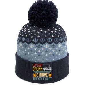 Lets Get Drunk & Drive The Golf Cart Funny Golfer Joke Quote The Baniff Cuffed Pom Beanie