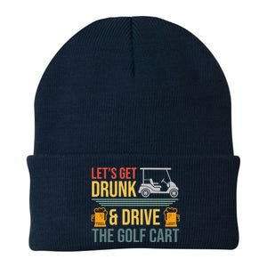 Lets Get Drunk & Drive The Golf Cart Funny Golfer Joke Quote Knit Cap Winter Beanie