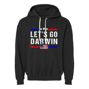 Let's Go Darwin Lets Go Darwin Meme Garment-Dyed Fleece Hoodie