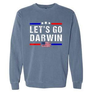 Let's Go Darwin Lets Go Darwin Meme Garment-Dyed Sweatshirt