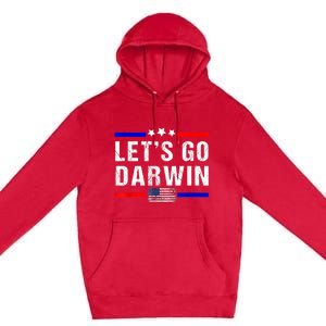 Let's Go Darwin Lets Go Darwin Meme Premium Pullover Hoodie