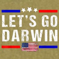 Let's Go Darwin Lets Go Darwin Meme Garment-Dyed Women's Muscle Tee