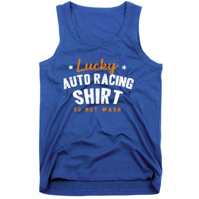 Lucky Gift Do Not Wash Car Racing Hobby Auto Racing Cool Gift Tank Top