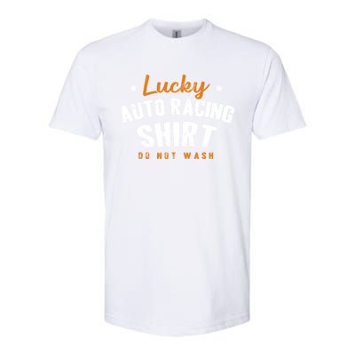 Lucky Gift Do Not Wash Car Racing Hobby Auto Racing Cool Gift Softstyle CVC T-Shirt