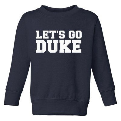 Let's Go Duke Toddler Sweatshirt