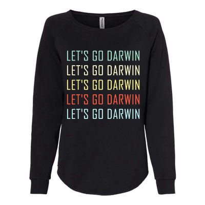 Lets Go Darwin Funny Sarcastic Trending Political Womens California Wash Sweatshirt