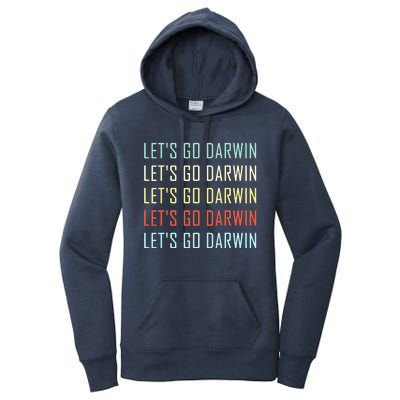 Lets Go Darwin Funny Sarcastic Trending Political Women's Pullover Hoodie