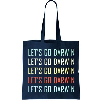 Lets Go Darwin Funny Sarcastic Trending Political Bag
