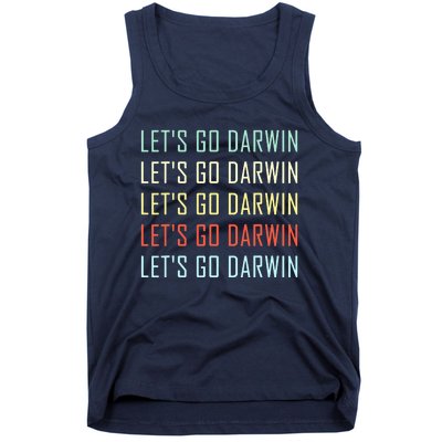 Lets Go Darwin Funny Sarcastic Trending Political Tank Top