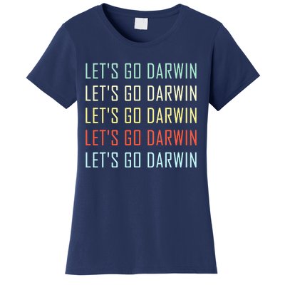 Lets Go Darwin Funny Sarcastic Trending Political Women's T-Shirt