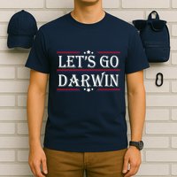Lets Go Darwin Sarcastic Saying USA Flag Lets Go Darwin T-Shirt