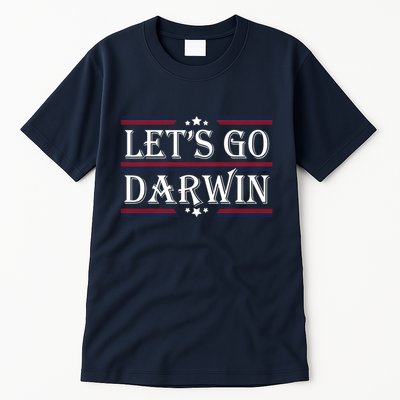 Lets Go Darwin Sarcastic Saying USA Flag Lets Go Darwin Tall T-Shirt