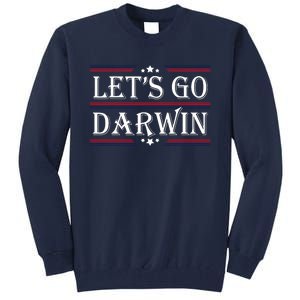 Lets Go Darwin Sarcastic Saying USA Flag Lets Go Darwin Tall Sweatshirt